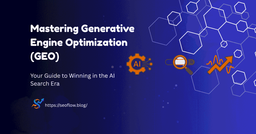Mastering Generative Engine Optimization (GEO)