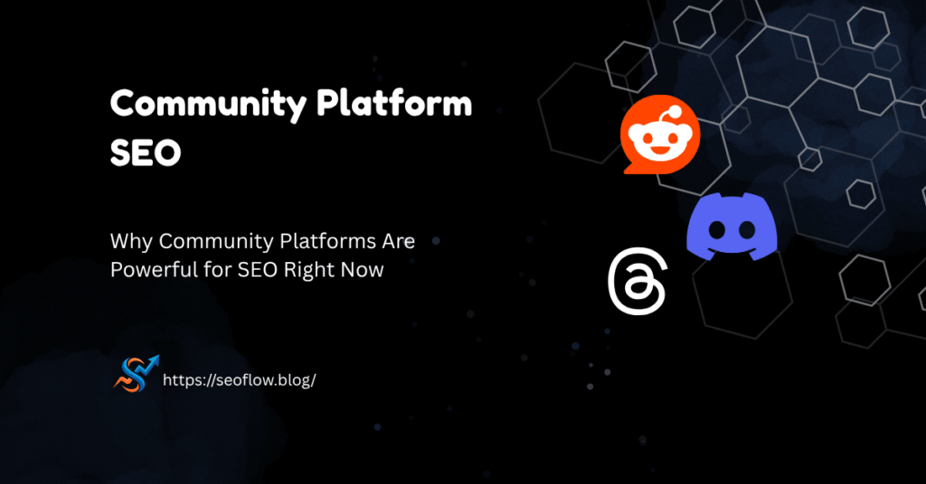 A dark-themed infographic title card for "Community Platform SEO," featuring the logos of Reddit, Discord, and Threads with the text "Why Community Platforms Are Powerful for SEO Right Now"